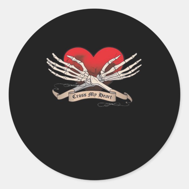 Cross My Heart (Hope To Die) - Skeleton Hands Hear Classic Round Sticker (Front)