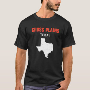 Cross Plains Texas USA State America Travel Texas  T-Shirt