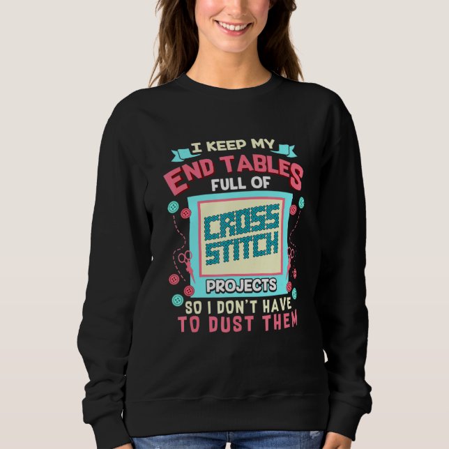 Cross Stitching Embroidery Hoops Cross Stitch Proj Sweatshirt (Front)