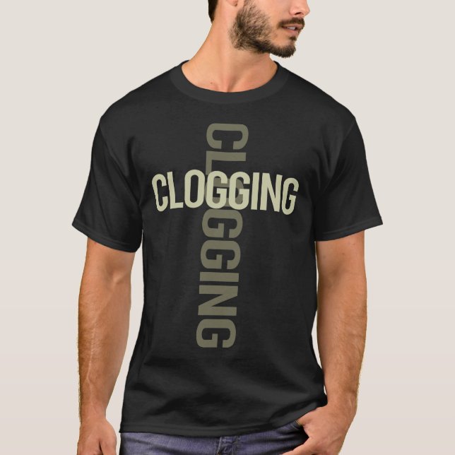 Cross Text Clogging Clog Clogger T-Shirt (Front)