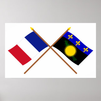 Crossed flags of France and Guadeloupe Poster