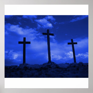 Crosses at Calvary Crucifixion Jesus Christ Art Poster