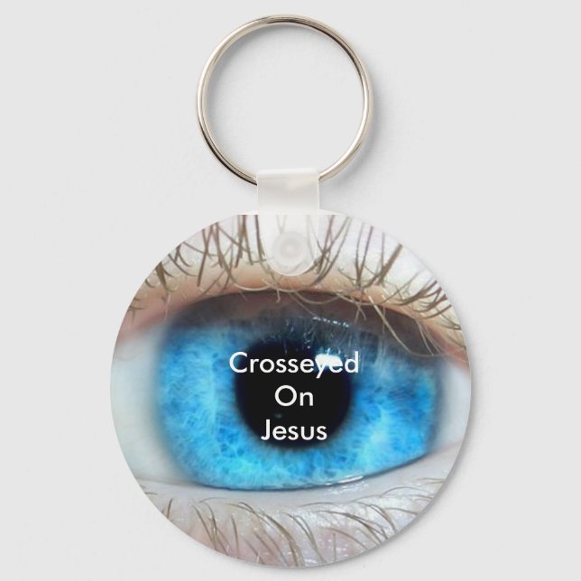 Crosseyed On Jesus (blue) Key Ring (Front)