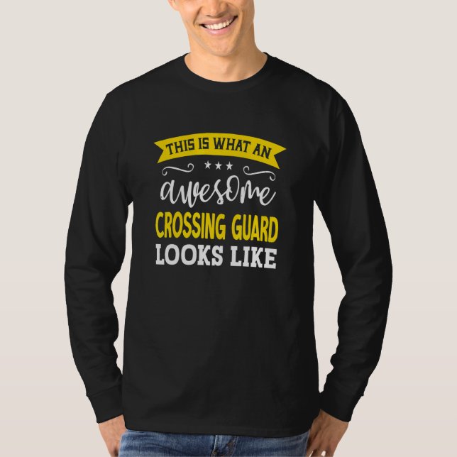 Crossing Guard Job Title Employee Worker Crossing  T-Shirt (Front)