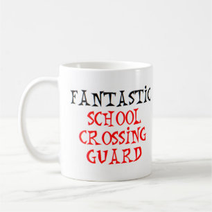 crossing guard school, fantastic coffee mug