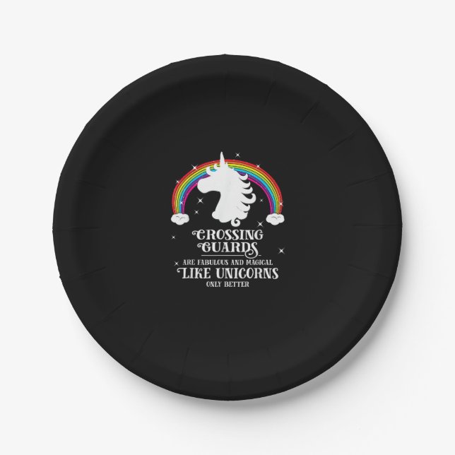 Crossing Guards are Magical Like Unicorns Funny Ts Paper Plate (Front)