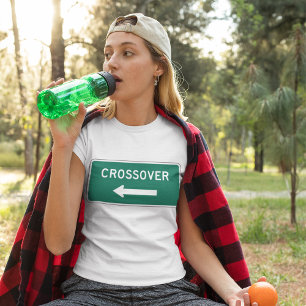 Crossover Road Sign Green Highway Style Direction T-Shirt
