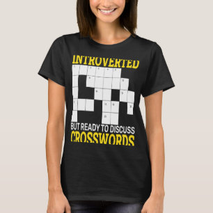 crossword puzzle Introverted but ready to discuss T-Shirt