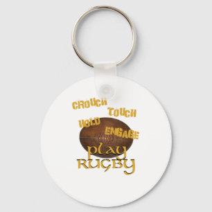 Crouch, Touch, Hold, Engage. . .Play Rugby Key Ring