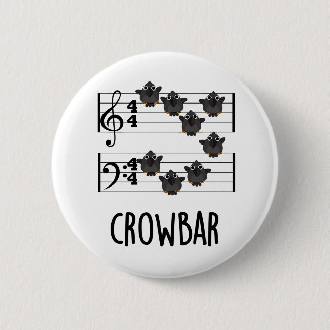 Crow Bar Funny Music Bird Pun  6 Cm Round Badge (Front)