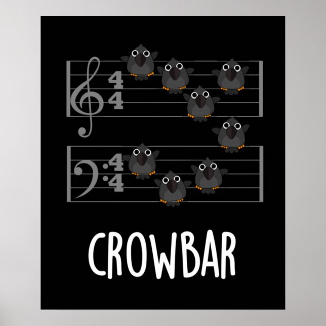 Crow Bar Funny Music Bird Pun Dark BG Poster (Front)