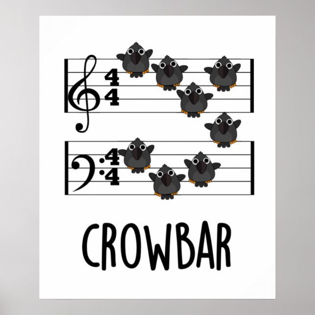Crow Bar Funny Music Bird Pun  Poster (Front)