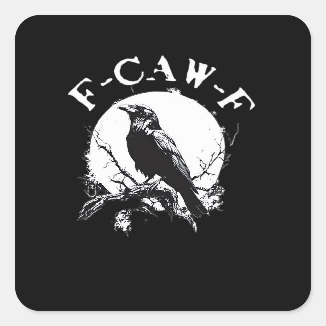 Crow F-Caw-F Funny Bird Aesthetic Casual Square Sticker (Front)