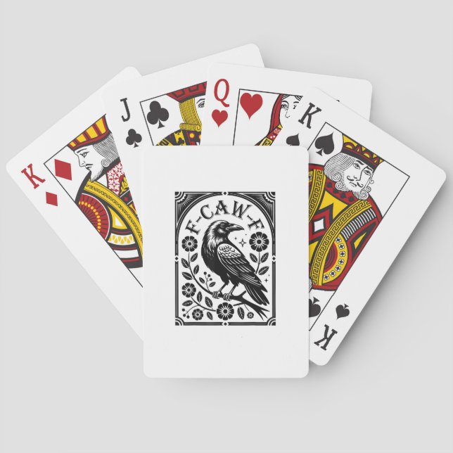 Crow, F-Caw-F Funny Bird Aesthetic Graphic Playing Cards (Back)