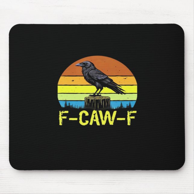 Crow F-Caw-F Funny Bird Classic Minimal Clean Mouse Pad (Front)