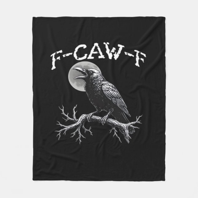 Crow F-Caw-F Funny Bird Cool Unique Fleece Blanket (Front)