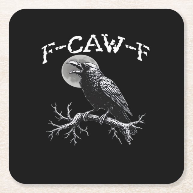 Crow F-Caw-F Funny Bird Cool Unique Square Paper Coaster (Front)