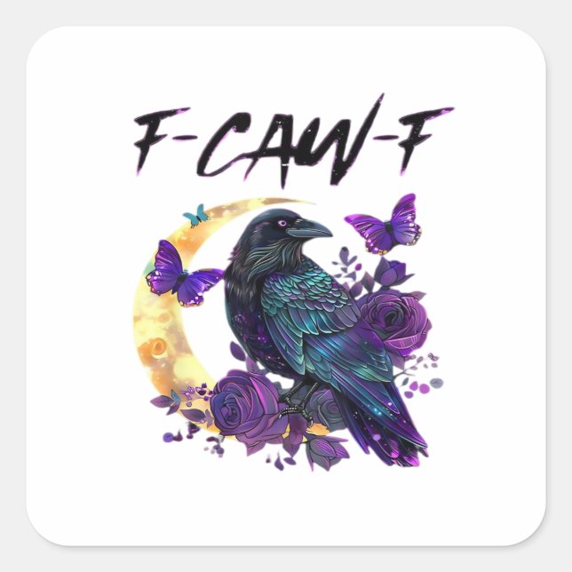 Crow F-Caw-F Funny Bird F-Caw-F Moon Gothic Adult Square Sticker (Front)