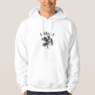 Crow, F-Caw-F Funny Bird Hoodie
