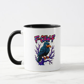 Crow, F-Caw-F Funny Bird Moon Gothic Adult Humor M Mug