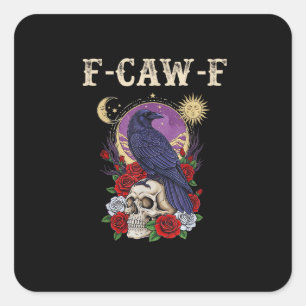 Crow F-Caw-F Funny Bird Moon Gothic Adult Humor Vi Square Sticker