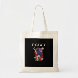 Crow F-Caw-F Funny Bird Moon Gothic Adult Humor Vi Tote Bag