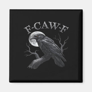 Crow F-Caw-F Funny Bird Moon Gothic Adult Humour C Magnet