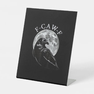 Crow F-Caw-F Funny Bird Moon Gothic Adult Humour C Pedestal Sign