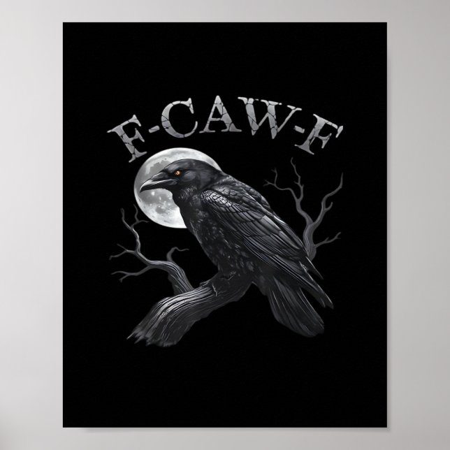Crow F-Caw-F Funny Bird Moon Gothic Adult Humour C Poster (Front)