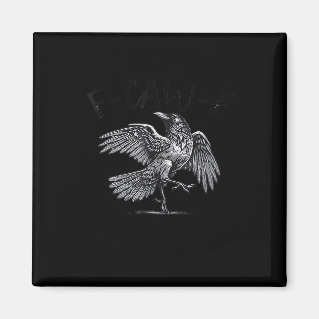 Crow, F-Caw-F Funny Bird Moon Gothic Adult Humour  Magnet (Front)