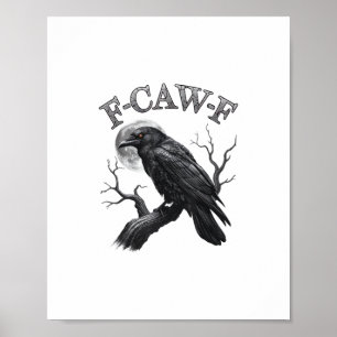 Crow, F-Caw-F Funny Bird Moon Gothic Adult Humour Poster