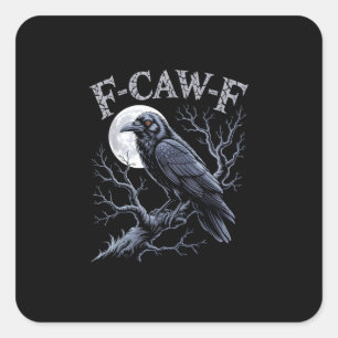 Crow F-Caw-F Funny Bird Moon Gothic Adult Humour R Square Sticker