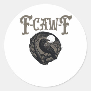Crow, F-Caw-F Funny Bird Moon Gothic Retro Graphic Classic Round Sticker