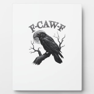 Crow, F-Caw-F Funny Bird Moon Gothic Tri-Blend Cre Plaque