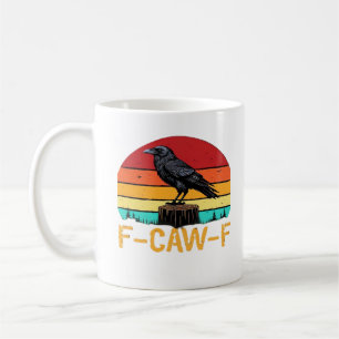Crow, F-Caw-F Funny Bird Retro Classic Coffee Mug