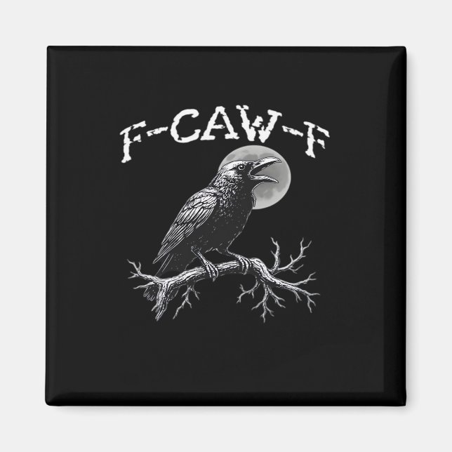 Crow F-Caw-F Funny Bird Retro Classic Magnet (Front)