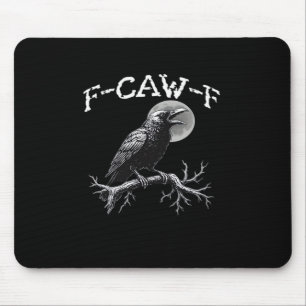 Crow F-Caw-F Funny Bird Retro Classic Mouse Pad