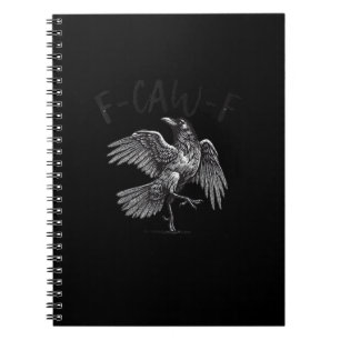 Crow, F-Caw-F Funny Bird Retro Graphic Notebook