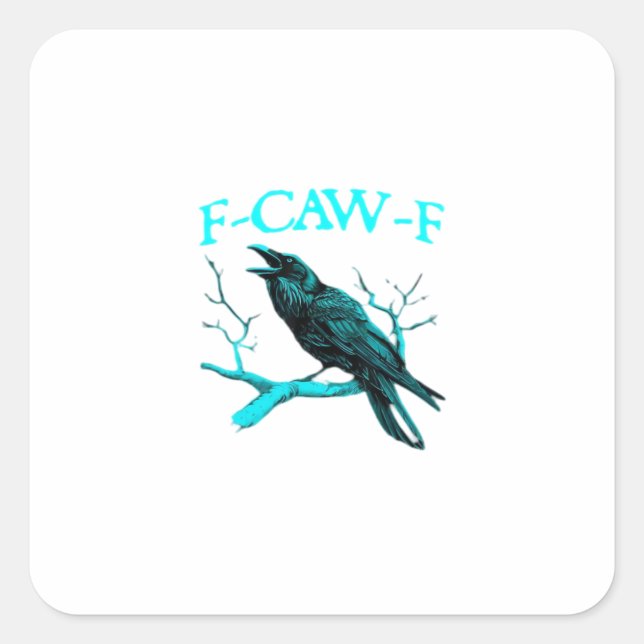 Crow F-Caw-F Funny Bird Retro Square Sticker (Front)