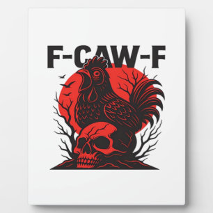 Crow F-Caw-F Funny Gothic Humor Plaque