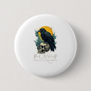 Crow F-Caw-F Funny Skull Moon Design 6 Cm Round Badge