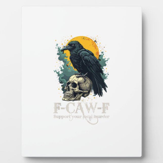 Crow F-Caw-F Funny Skull Moon Design Plaque (Front)
