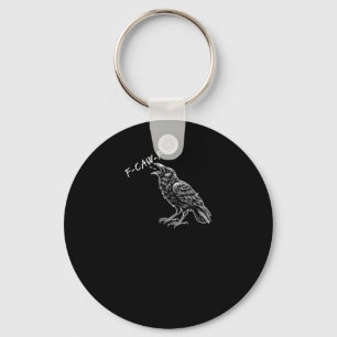 Crow F-Caw-F Funny Vintage Graphic Key Ring