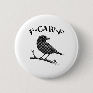 Crow F-CAW-F Halloween 6 Cm Round Badge