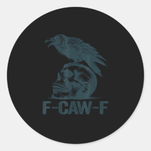 Crow F-Caw-F Retro Crow Lover Funny Classic Round Sticker
