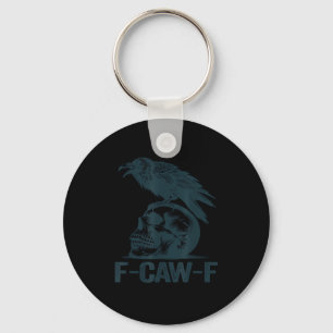 Crow F-Caw-F Retro Crow Lover Funny Key Ring