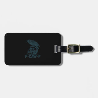 Crow F-Caw-F Retro Crow Lover Funny Luggage Tag