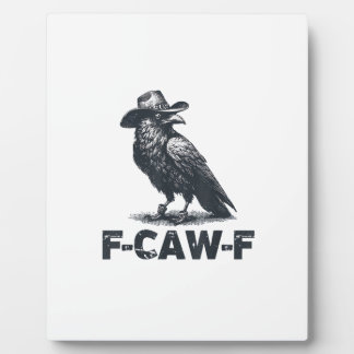 Crow F-Caw-F Retro Crow Lover Plaque