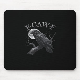 Crow Funny F-Caw-F Moon Mouse Pad