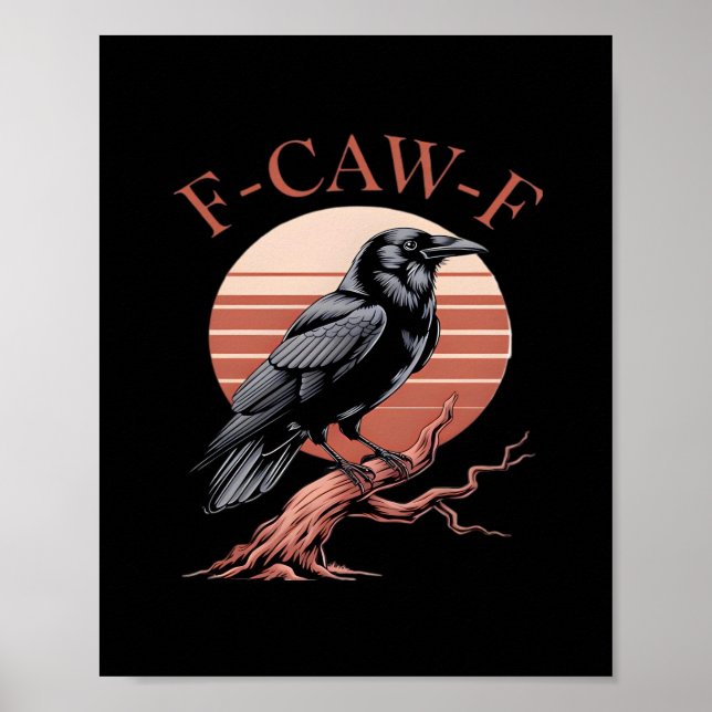 Crow Gothic Funny F-Caw-F Humour Classic Style Poster (Front)